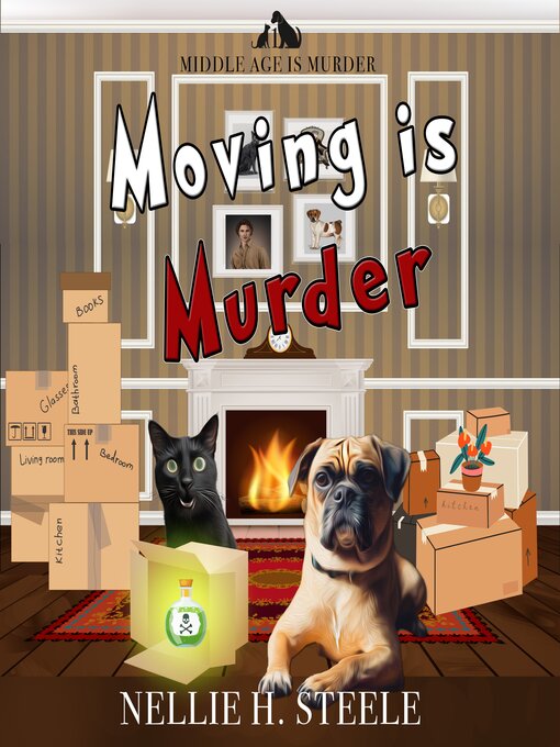 Title details for Moving is Murder by Nellie H. Steele - Available